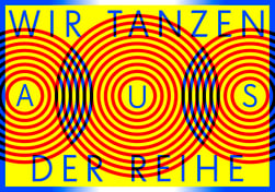 Logo der Veranstaltung mit Schriftzug "Wir tanzen aus der Reihe"