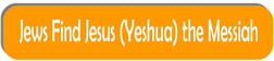 jews find jewish messiah yeshua jesus