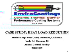 EnviroCoatings Case Study: Heat Load Reduction and Energy Savings USMC Base Camp Pendleton 2008-2009