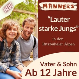 Vater und Sohn Reisen - Vater und Sohn Urlaub - Reisen für Vater und Sohn - Urlaub mit meinem Sohn