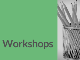workshops