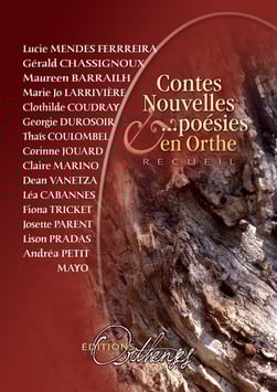 CONTES, NOUVELLES & POÉSIES EN ORTHE