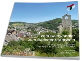 Chronik «Vom Goldwändler zum Badener Stadtwein»