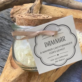 DAMMAR - a wahrer Liachtbringer für´s Gemüt