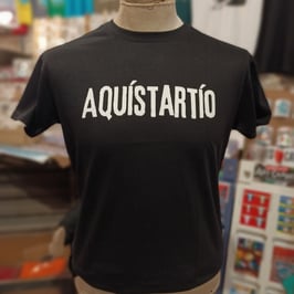 Camiseta "AQUÍSTARTÍO" Hnegra