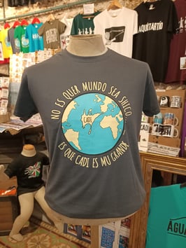 Camiseta "No es quer mundo sea shico... es que Cadi es mu grande" Hgris