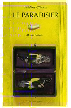 Le PARADISIER (Roman flottant)