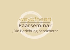 Paarseminar "Beziehung bereichern"
