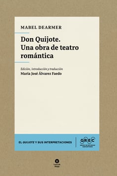 Don Quijote. Una obra de teatro romántica
