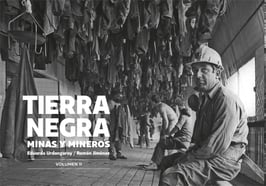 Tierra negra. Minas y mineros. Volumen II