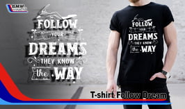 T-SHIRT Follow Dream