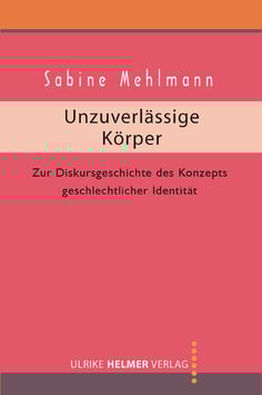 Sabine Mehlmann: Unzuverlässige Körper