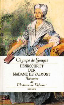 Olympe de Gouges: Denkschrift der Madame de Valmont