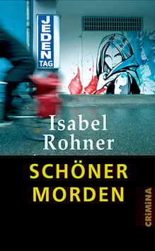 Isabel Rohner: Schöner morden