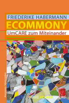Friederike Habermann: Ecommony