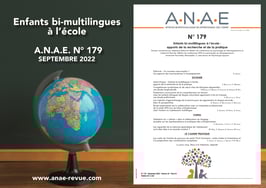 ANAE N° 179 - Enfants bi-multilingues à l’école - Apports de la recherche et de la pratique.