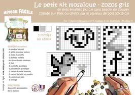 PETIT KIT MOSAIQUE - ZOZOS gris