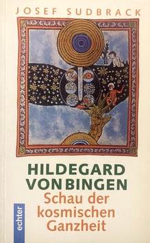 Buch - Schau der kosmischen Ganzheit Hildegard von Bingen Josef Sudbrack