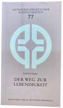 Buch - Der Weg zur Lebendigkeit - Gabriele Ziegler (aus unserem Antiquariat)