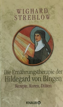 Buch - Hildegard von Bingen - Die Ernährungstherapie - Wighard Strehlow