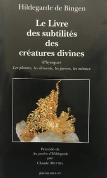 Buch - Français- Le livre des suptilités descréatures divines NR2 - les plantes, les éléments, les pierres, les metaux