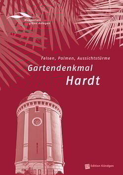 Wuppertals grüne Anlagen Band 4: Gartendenkmal Hardt