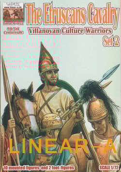 LINEAR-A 022 The Etruscans CAVALRY "Villanovan Culture Warriors" 9th-5nd Centuries BC Set 2