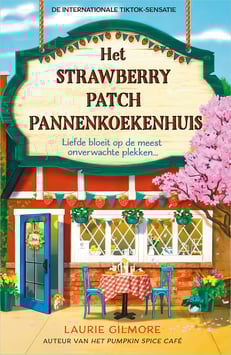 Het strawberry patch pannenkoekenhuis - Laurie Gilmore