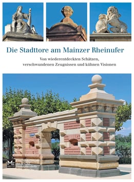 Die Stadttore am Mainzer Rheinufer