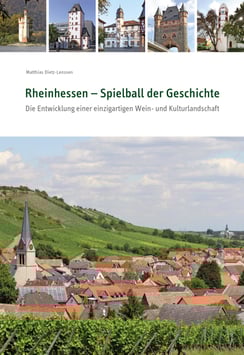 Rheinhessen – Spielball der Geschichte