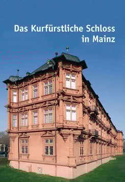 Das Kurfürstliche Schloss in Mainz