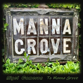 Pre-order 'MANNA GROVE' on CD