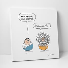 Leinwanddruck "Wuscheligkeit ist keine Antwort"