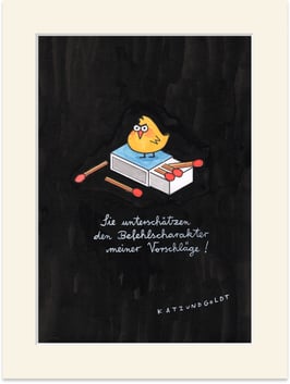 Originalzeichnung "Sie unterschätzen den Befehlscharakter meiner Vorschläge"