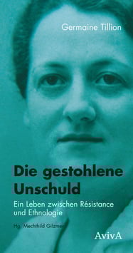 Tillion, Germaine: Die gestohlene Unschuld