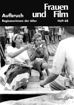 Frauen und Film, Heft 68: Aufbruch. Regisseurinnen der 60er