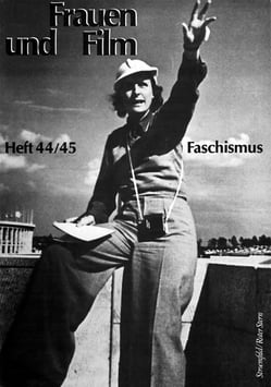 Frauen und Film, Heft 44/45: Zur Ästhetik des faschistischen Films
