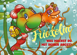 Friedolin: Was machst du mit deiner Angst?