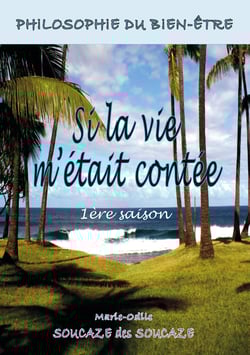 Si la vie m'était contée 1ère saison
