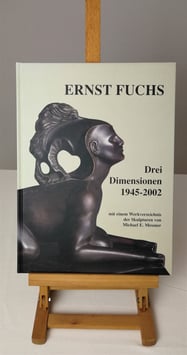 Fuchs, Ernst - Drei Dimensionen 1945-2002
