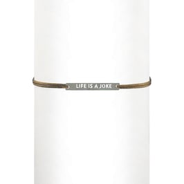 Bracelet cordon Life is a joke