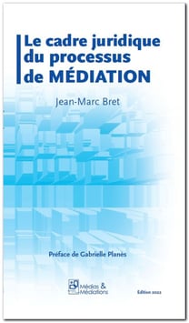 Le cadre juridique du processus de médiation