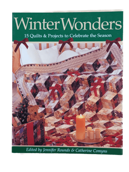 Winter Wonders, Jennifer Rounds & Catherine Comyns, C&T Publishing