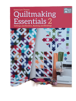 Quiltmaking Essentials 2, Diana Lynn Thomas,  That Patchwork Place/Martingale