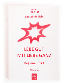 Buch - Lebe gut, mit Liebe ganz - moe 1