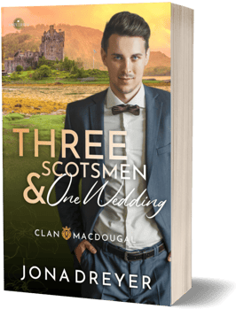 Three Scotsmen & One Wedding (Clan MacDougal 2)