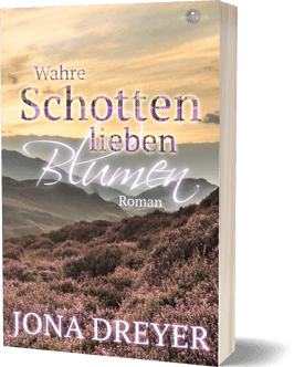 Wahre Schotten lieben Blumen