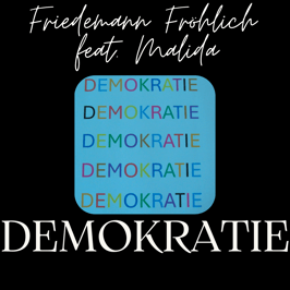 Demokratie (feat. Malida) - Friedemann Fröhlich