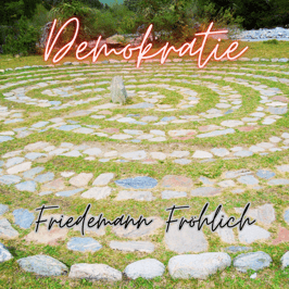 Demokratie - Friedemann Fröhlich