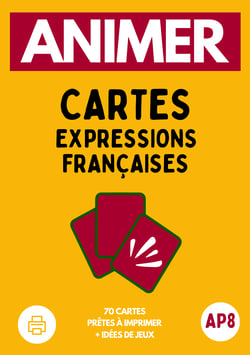 AP8  : Animer autour de 70 Cartes autour des Expressions Françaises
